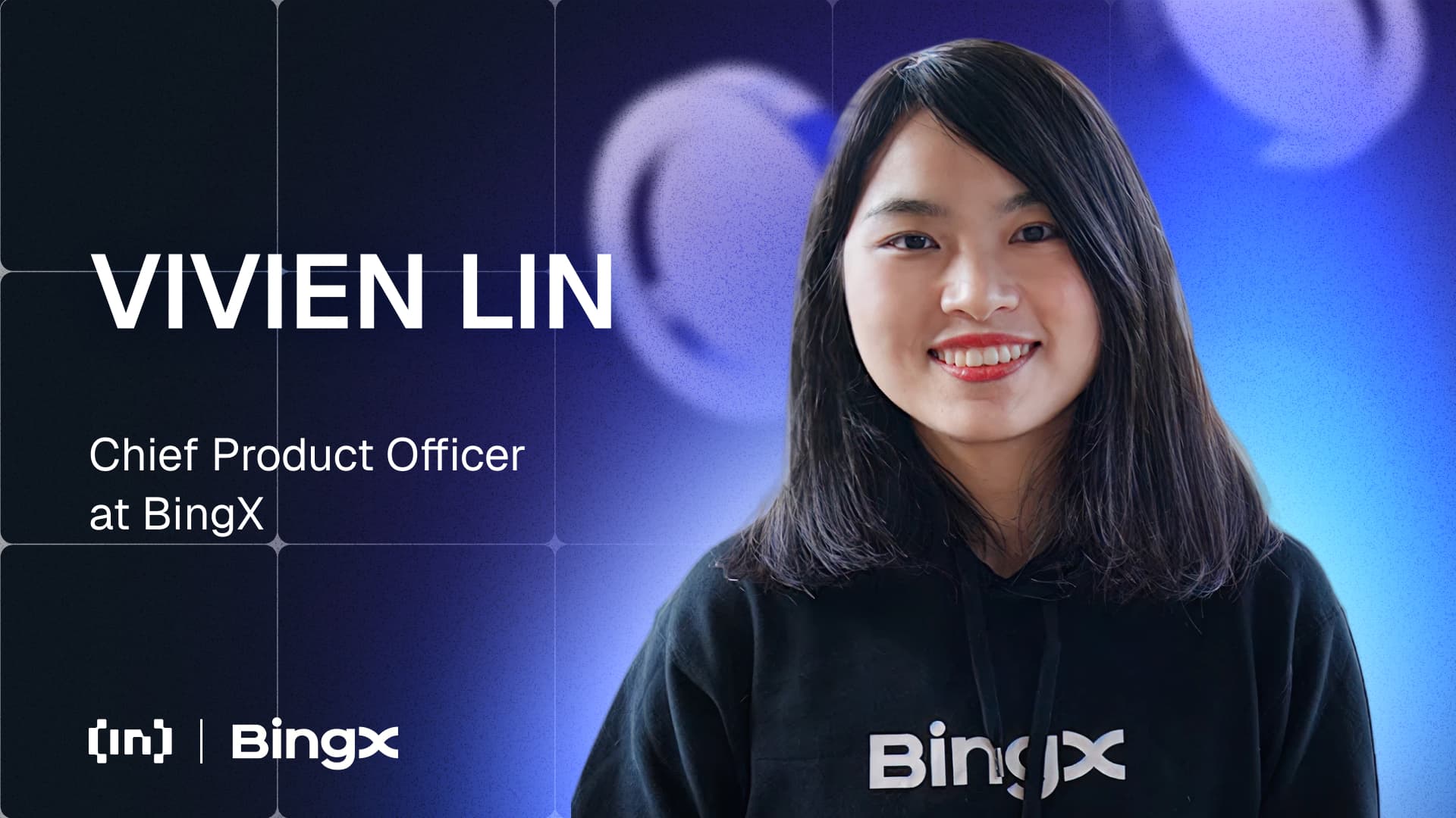 Vivien Lin: BingX, Kullanıcı Odaklı Yenilikle CeFi ve DeFi&#8217;yi Nasıl Birleştiriyor?