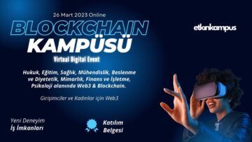 Blockchain Kampüsü 26 Mart’ta Gerçekleşecek